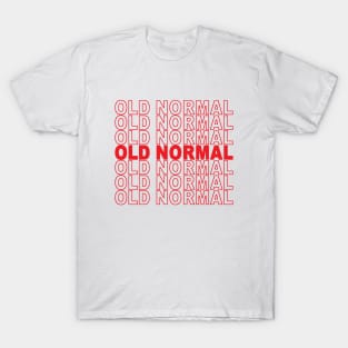 Old Normal Bag Design T-Shirt